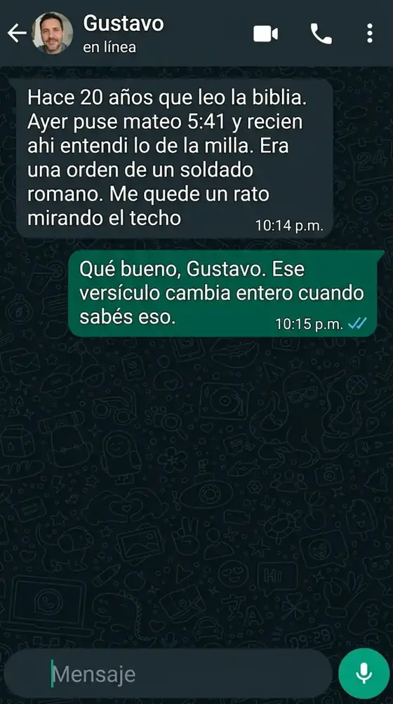 Captura de WhatsApp. Gustavo, Rosario: entendió lo de la milla en Mateo 5:41